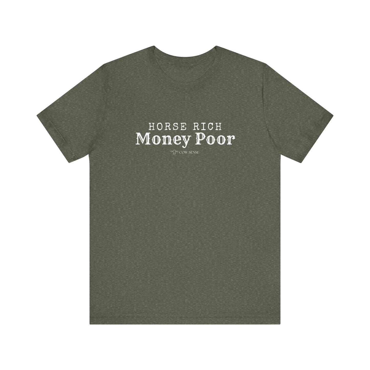 Horse Rich, Money Poor T-Shirt