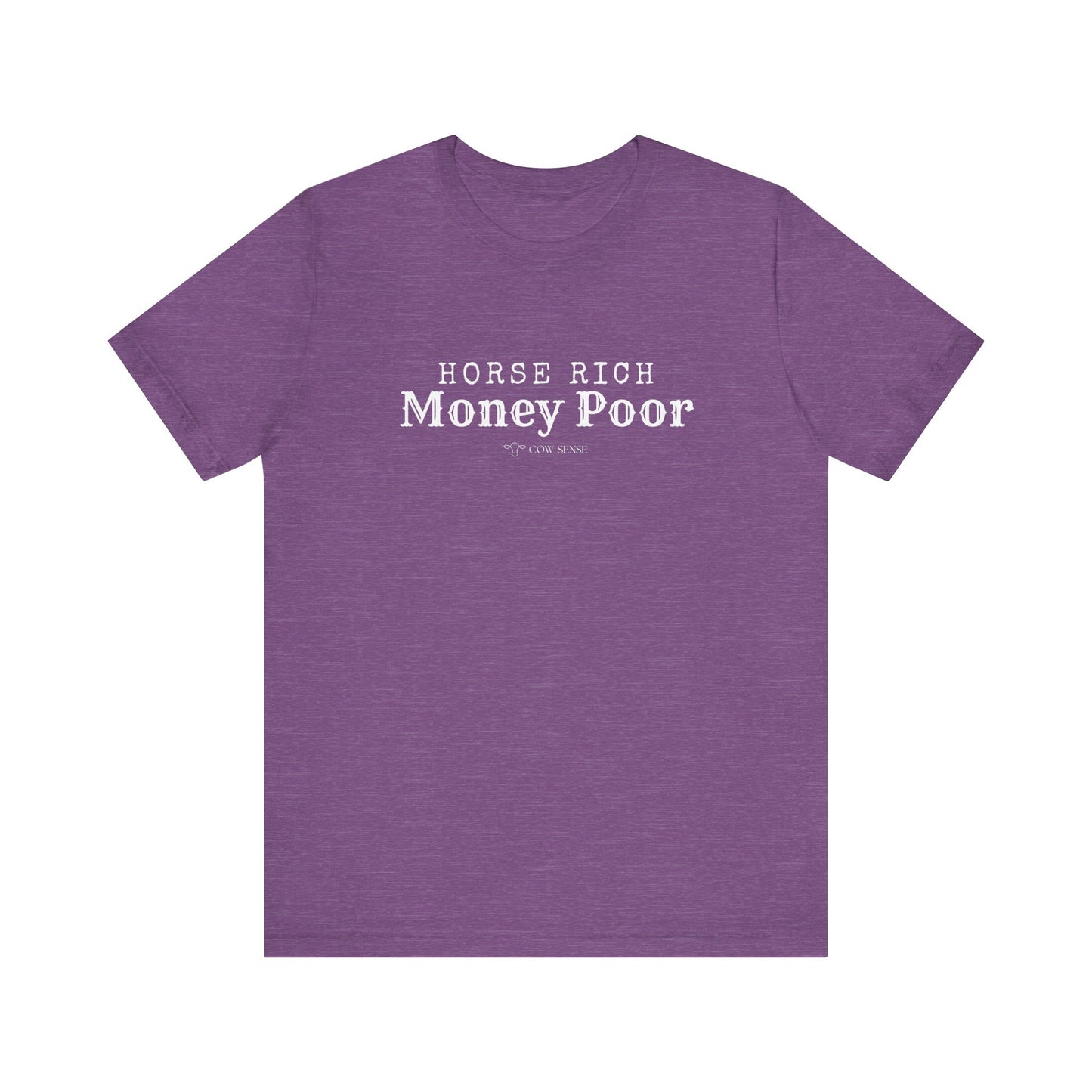 Horse Rich, Money Poor T-Shirt