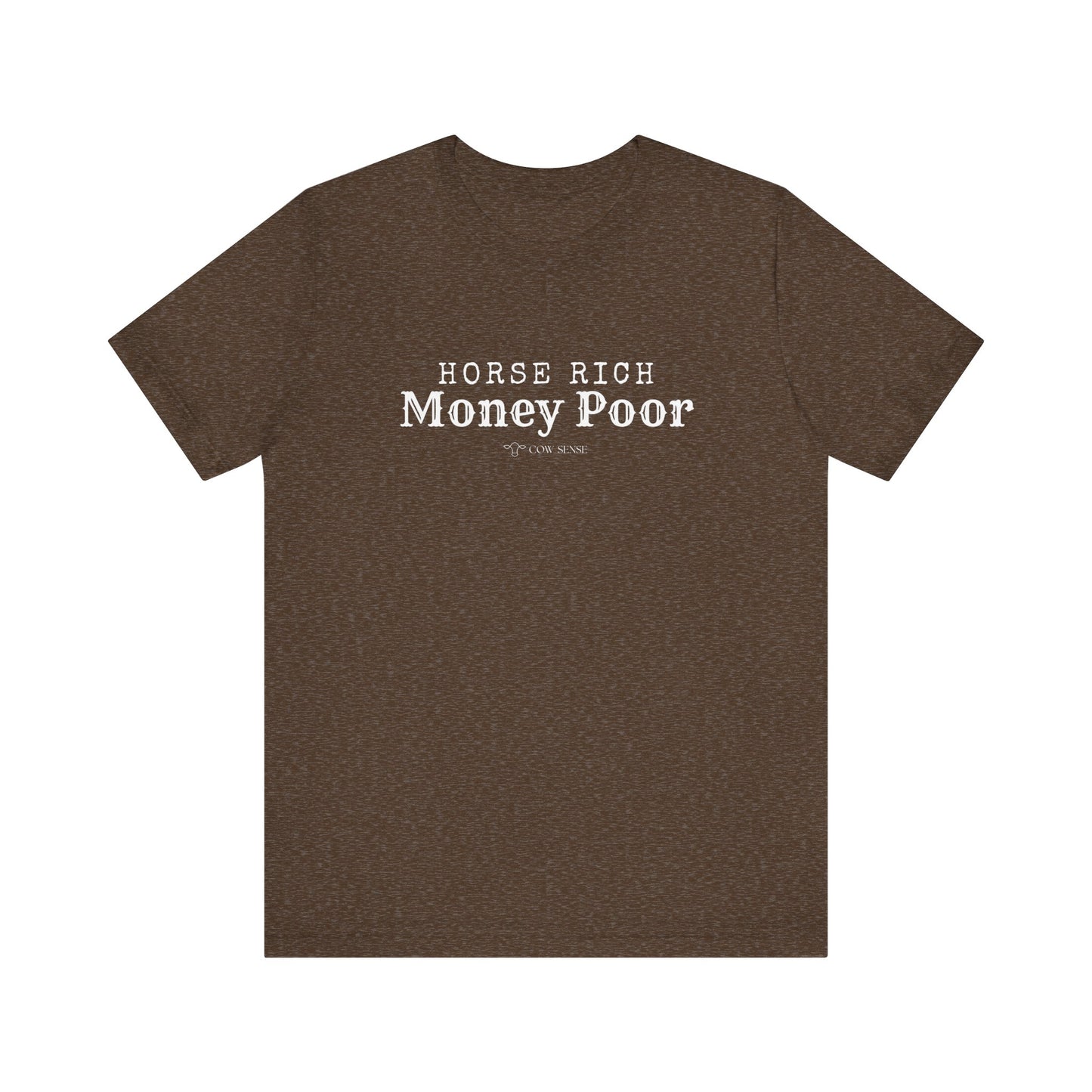Horse Rich, Money Poor T-Shirt