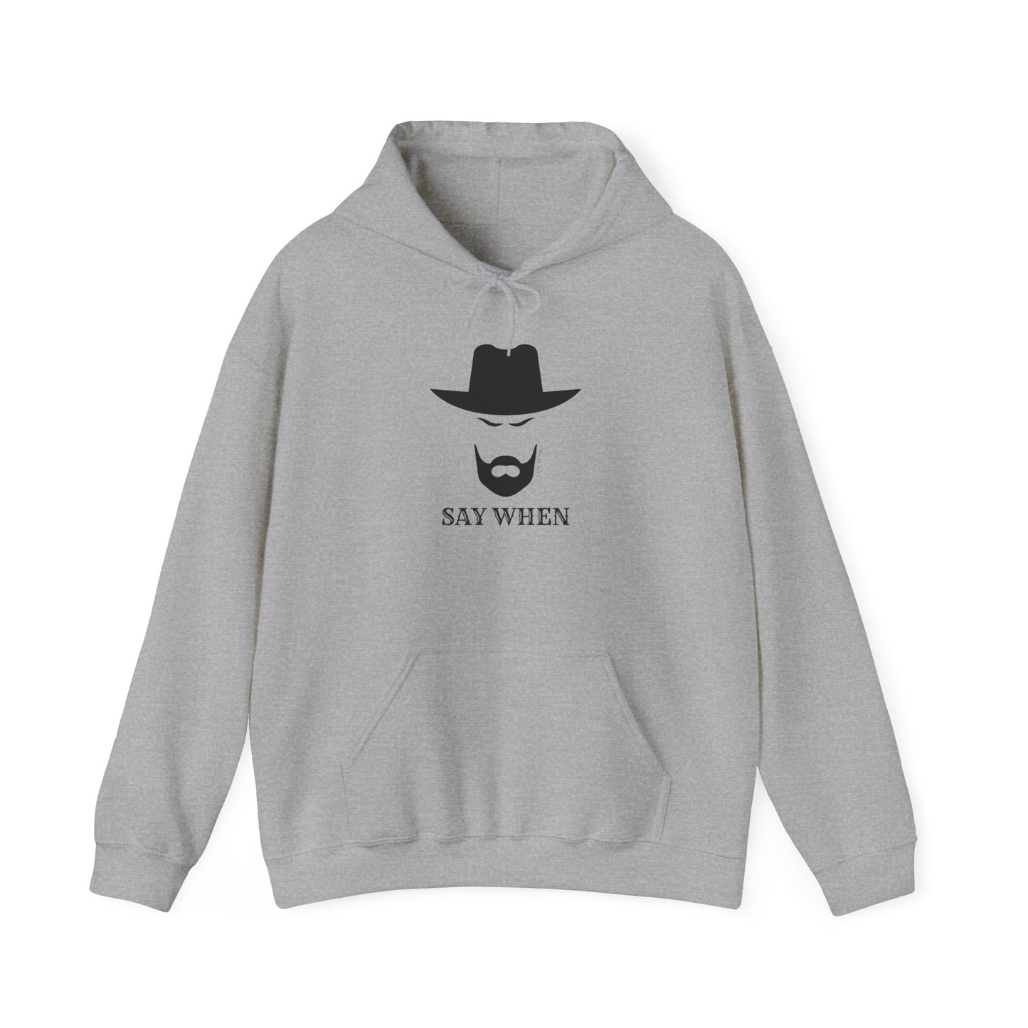 Say When Hoodie
