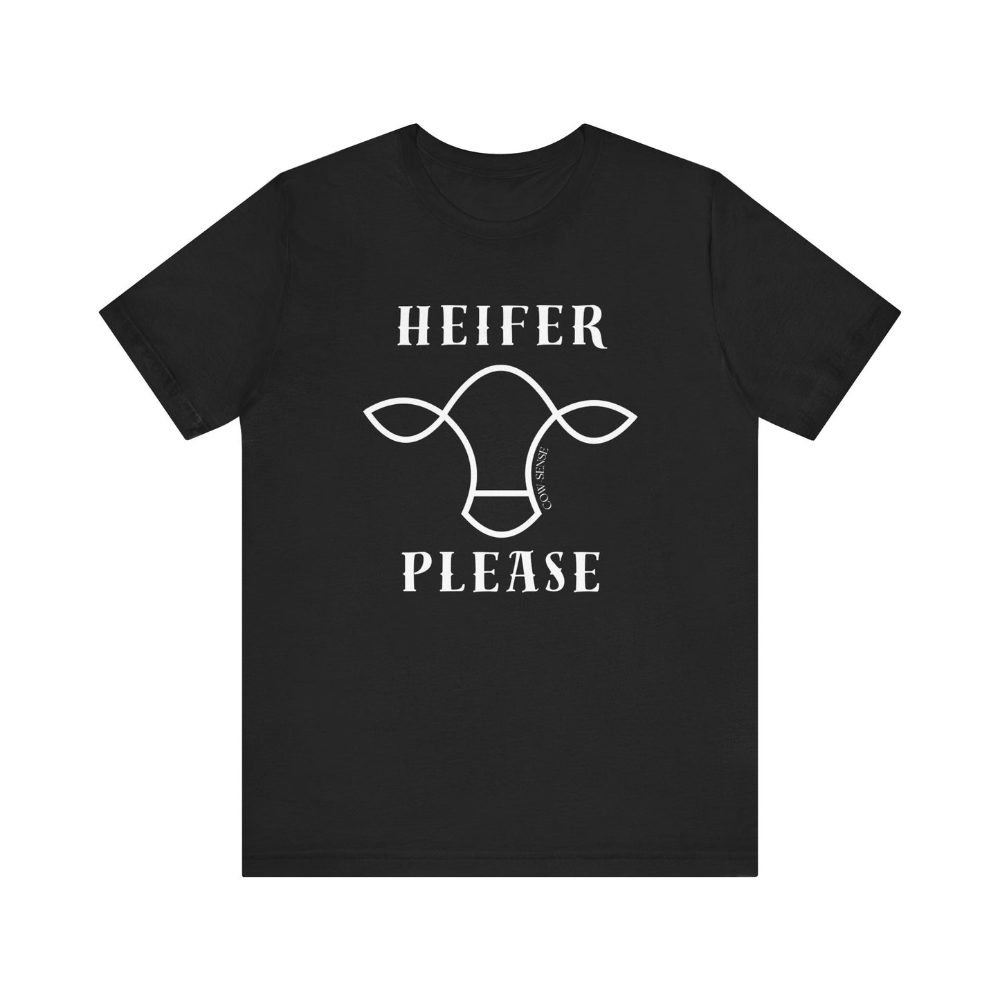 Heifer Please T-Shirt